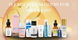 Read more about the article Is Face Serum Good for Dry Skin?